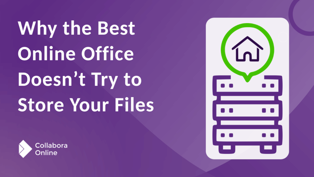 Why the Best Online Office Doesn&rsquo;t Try to Store Your Files